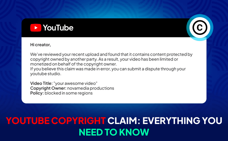 Youtube Copyright Claim_ Everything You Need To Know